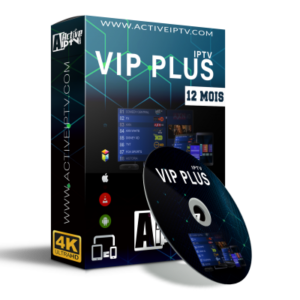 Abonnement  VIP PLUS FHD-4K – 12 Mois