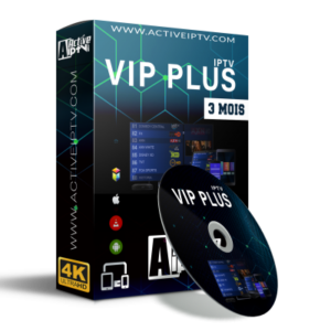 Abonnement VIP PLUS FHD-4K – 3 Mois