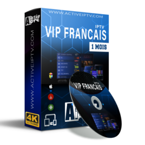 Abonnement VIP FRANÇAIS  FHD-4K – 1 Mois